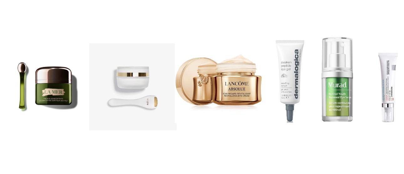 La Mer, The Eye ConcentrateSISLEY PARIS, SISLEŸA L'INTÉGRAL ANTI-ÂGE EYE AND LIP CONTOUR CREAMLancôme, Absolue Revitalizing Eye CreamDermalogica, Awaken Peptide Eye GelMurad, Retinol Youth Renewal Eye SerumLa Roche-Posay, Redermic R Eyes Retinol Eye Cream