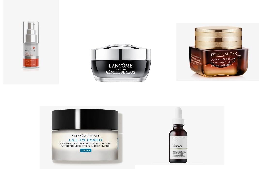 Environ Antioxidant and Peptide Eye GelLancome Advanced Genifique Yeux Youth Activating &amp; Light Infusing Eye CreamEstée Lauder Advanced Night Repair Eye Supercharged ComplexSkinCeuticals A.G.E. Eye ComplexThe Ordinary Caffeine Solution 5% + EGCG